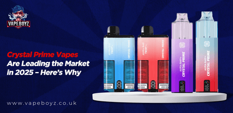 Crystal Prime Vapes are leading